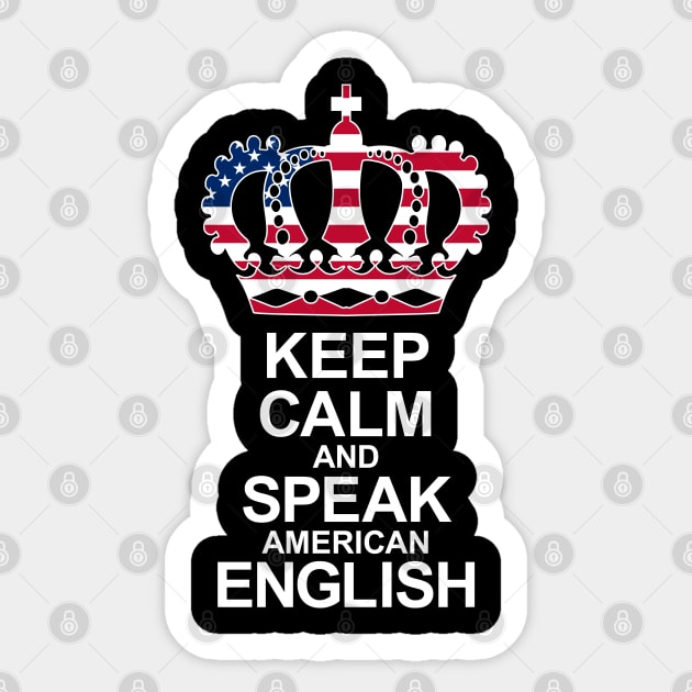 Keep Calm And Speak English (USA) Sticker by ostend | Designs